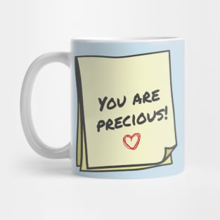 You are precious Mug